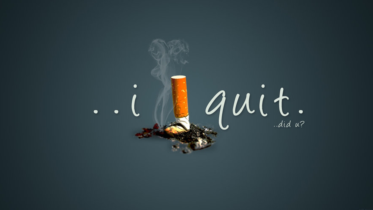 Did you quit smoking?